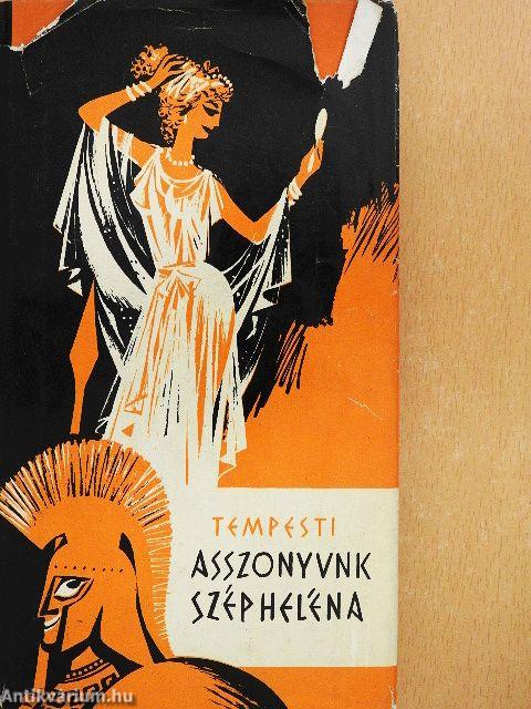 Asszonyunk, Szép Heléna