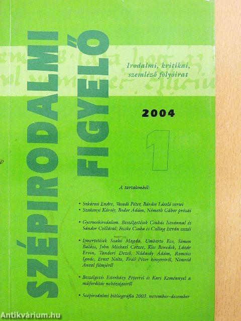 Szépirodalmi figyelő 2004/1.