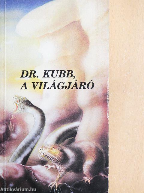Dr. Kubb, a világjáró
