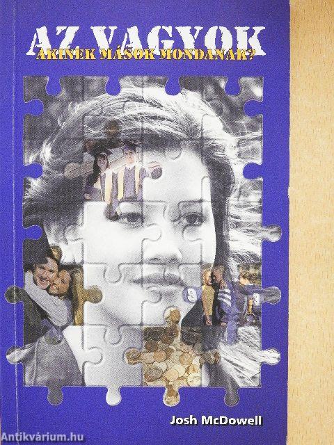 Az vagyok, akinek mások mondanak? 