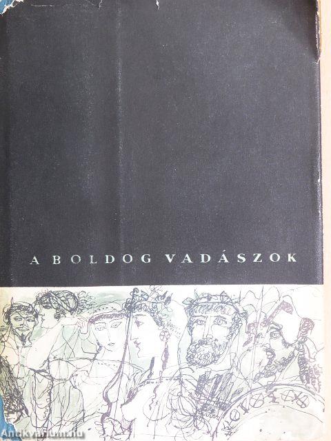 A boldog vadászok