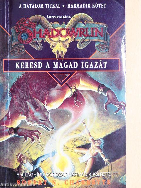 Keresd a magad igazát