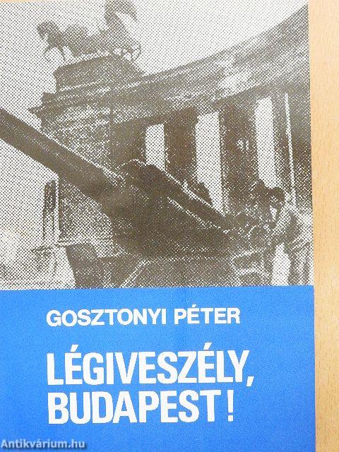 Légiveszély, Budapest!