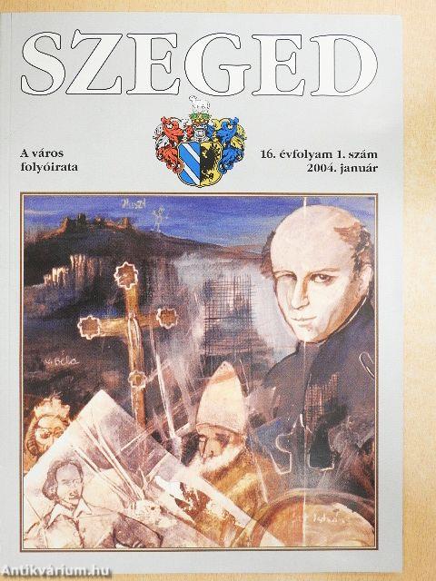 Szeged 2004. (nem teljes évfolyam)