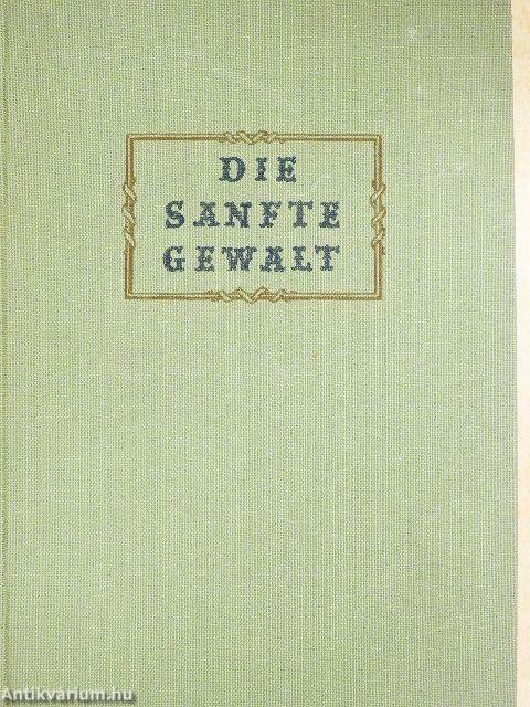 Die sanfte Gewalt (gótbetűs)