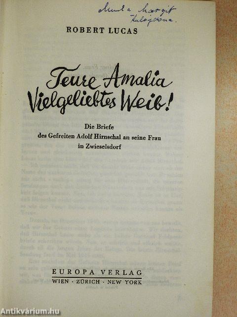 Teure Amalia, vielgeliebtes Weib!