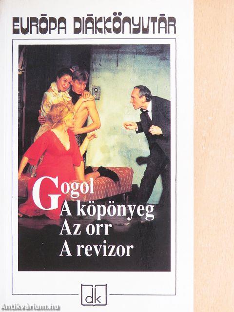 A köpönyeg/Az orr/A revizor