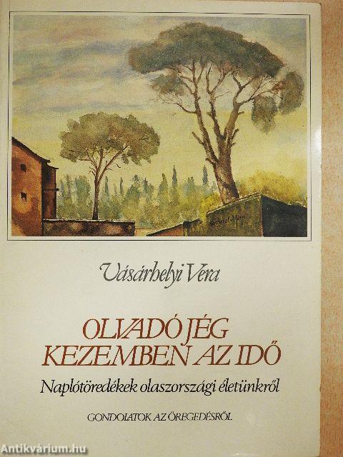 Olvadó jég kezemben az idő