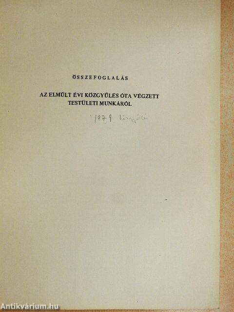 Összefoglalás az elmúlt évi közgyűlés óta végzett testületi munkáról