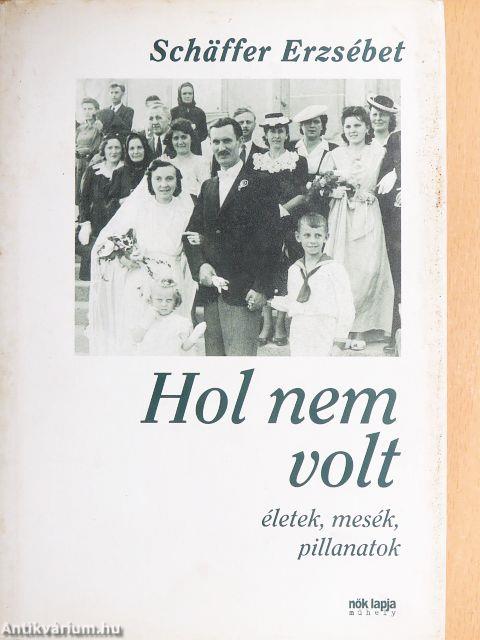 Hol nem volt