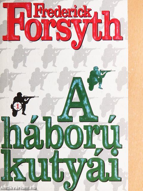 A háború kutyái 1-2.