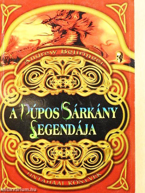 A Púpos Sárkány legendája