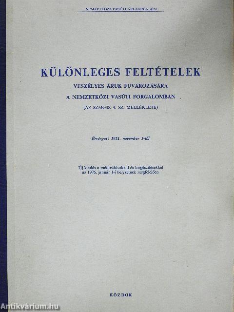 Különleges feltételek veszélyes áruk fuvarozására a nemzetközi vasúti forgalomban