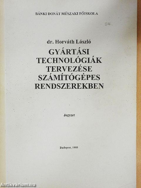 Gyártási technológiák tervezése számítógépes rendszerekben