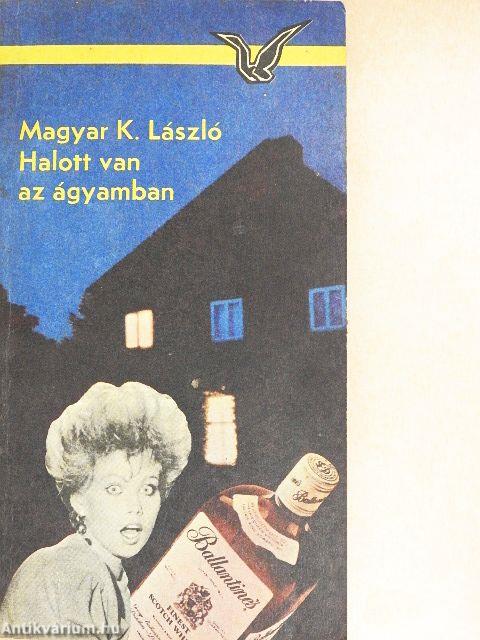 Halott van az ágyamban