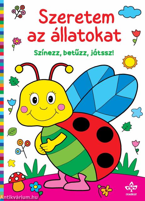 Szeretem az állatokat - Színezz, betűzz, játssz!