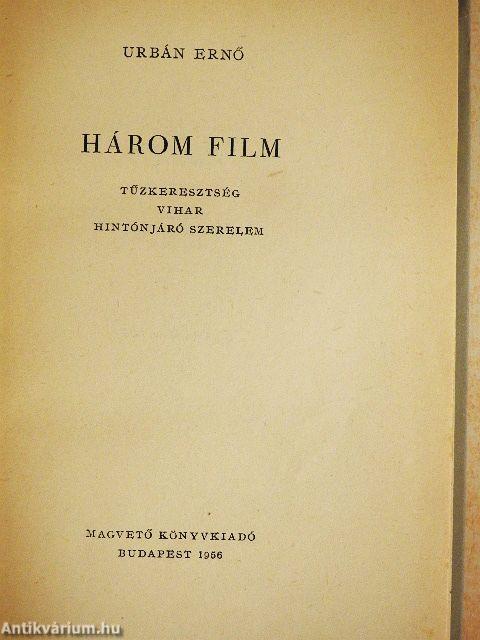 Három film