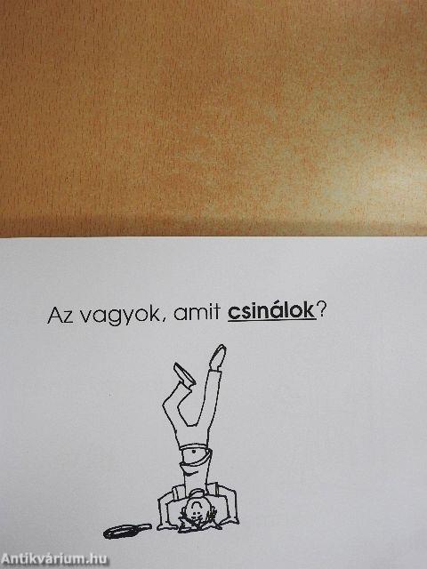 Mit keresel TE az ÉN világegyetememben?