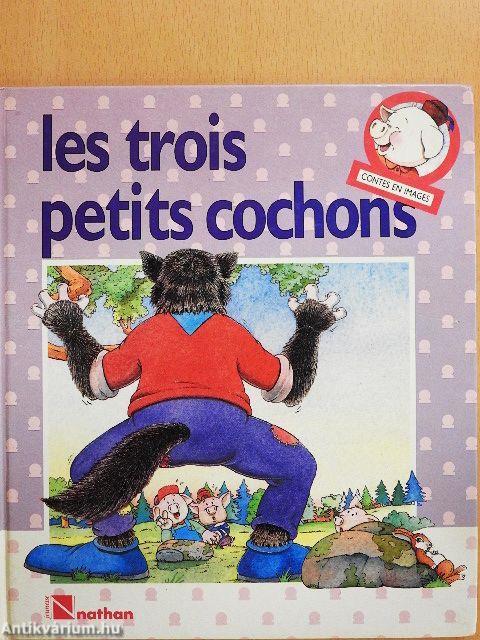 Les Trois Petits Cochons