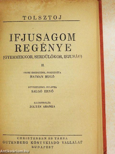 Ifjuságom regénye I-III./A sötétség hatalma/Ez az oka mindennek