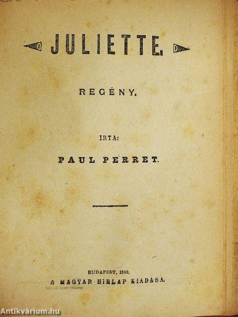 Az aranycsináló/Juliette/A szerelem hatalma