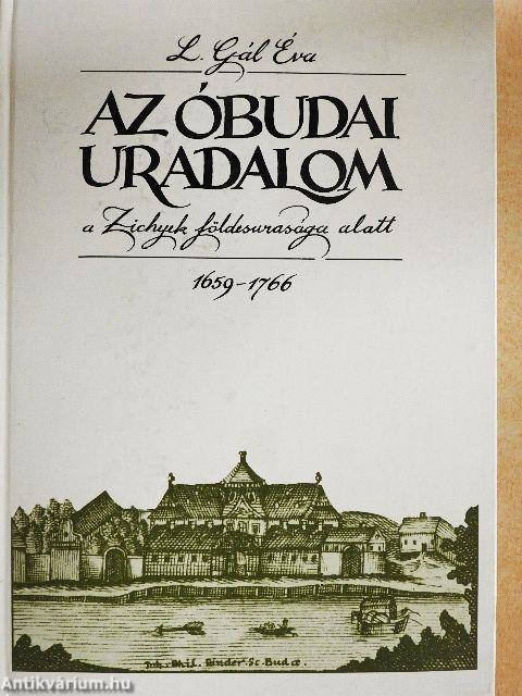 Az óbudai uradalom a Zichyek földesurasága alatt