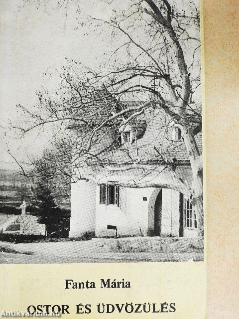 Ostor és üdvözülés