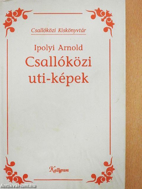 Csallóközi uti-képek