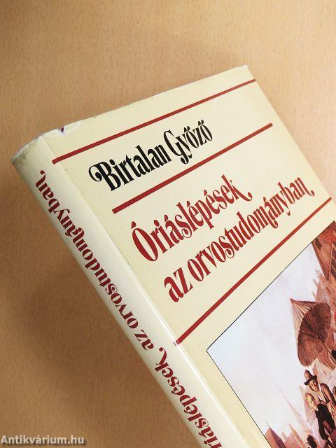 Óriáslépések az orvostudományban