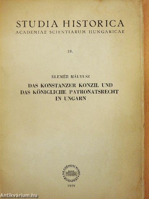 Das Konstanzer Konzil und das Königliche Patronatsrecht in Ungarn