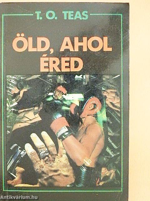 Öld, ahol éred