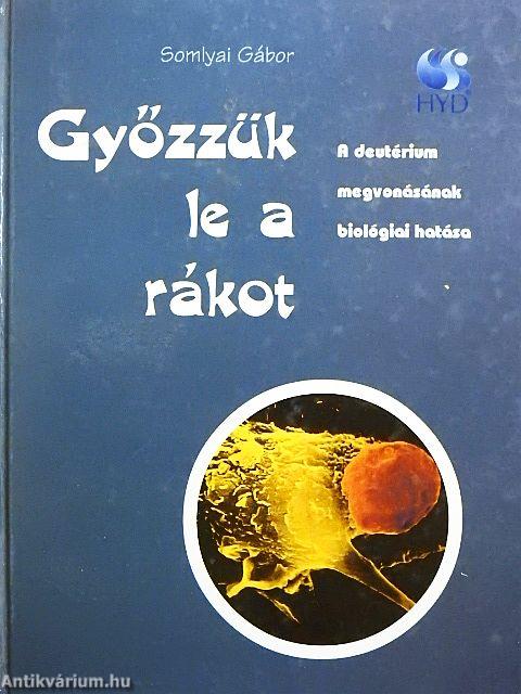 Győzzük le a rákot!