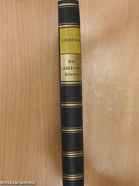 Die stählerne Blume