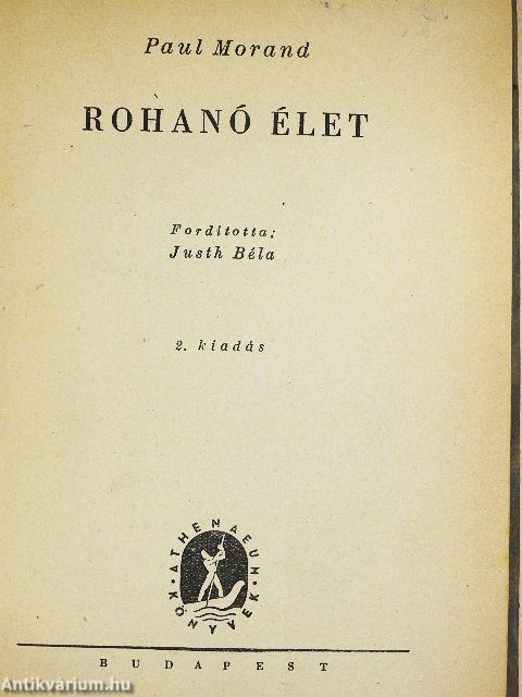 Rohanó élet