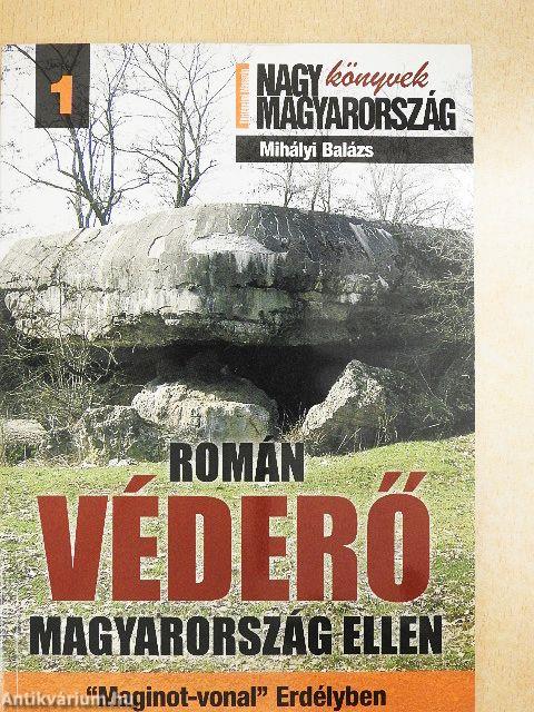 Román véderő Magyarország ellen