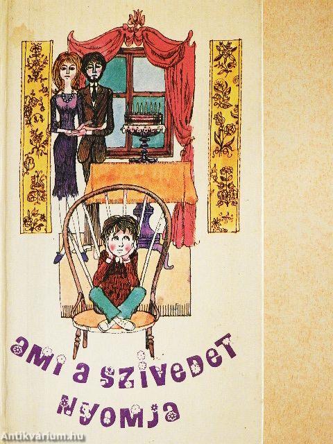 Ami a szívedet nyomja