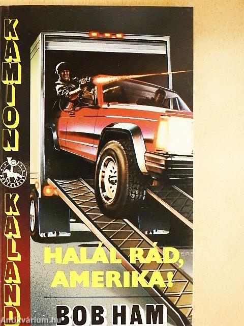 Halál rád, Amerika!