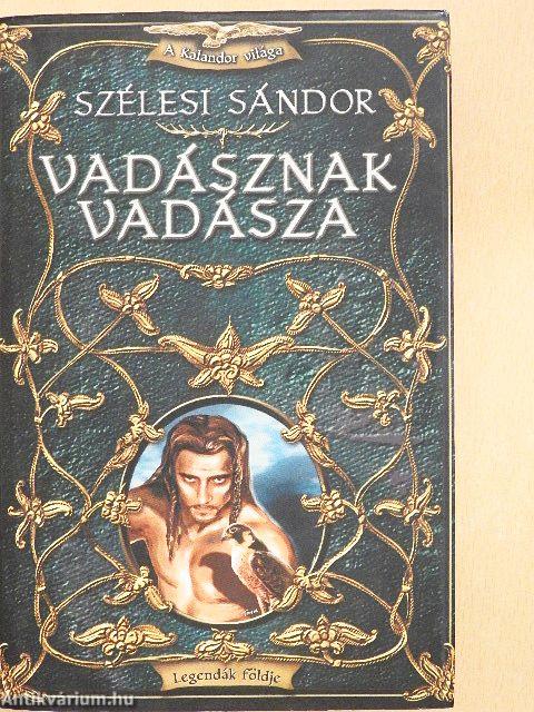 Vadásznak vadásza - CD-vel
