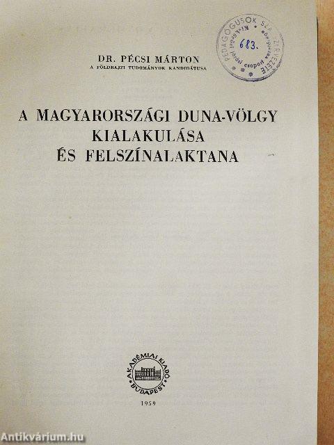 A magyarországi Duna-völgy kialakulása és felszínalaktana