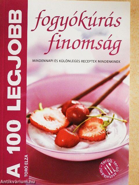 A 100 legjobb fogyókúrás finomság
