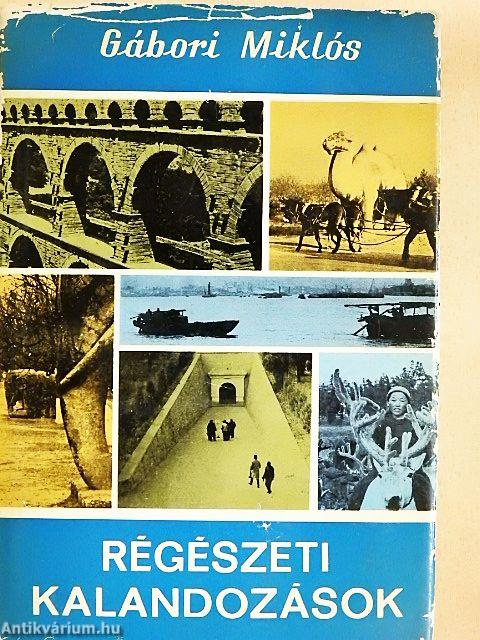 Régészeti kalandozások