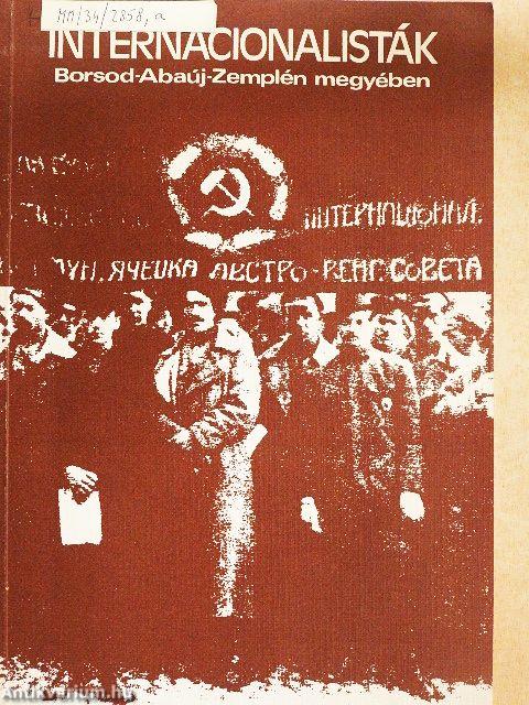 Internacionalisták Borsod-Abaúj-Zemplén megyében