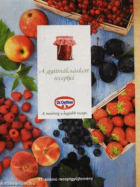 A gyümölcsöskert receptjei