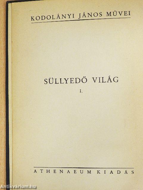 Süllyedő világ I-II.