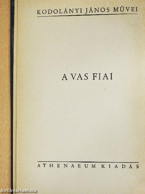 A vas fiai I-II.