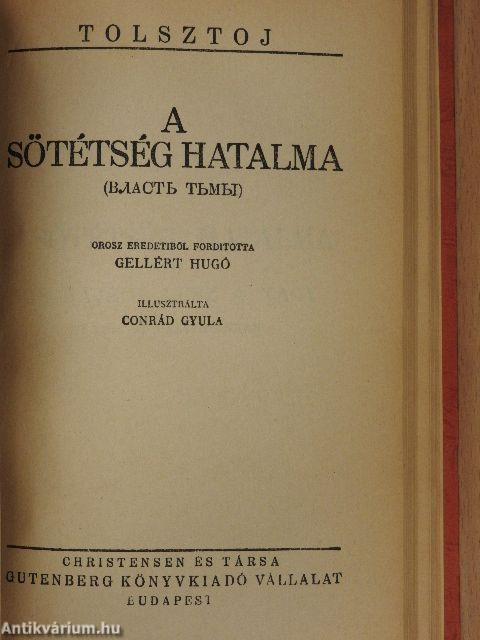 Ifjuságom regénye I-III./A sötétség hatalma/Ez az oka mindennek