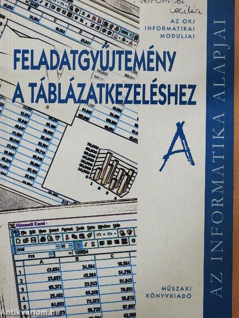Feladatgyűjtemény a táblázatkezeléshez A