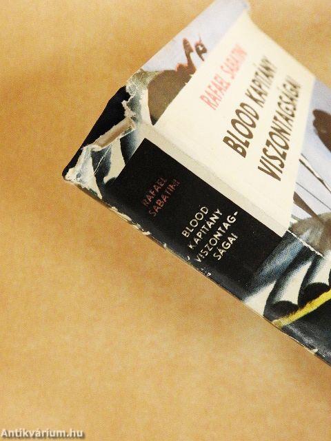 Blood kapitány viszontagságai