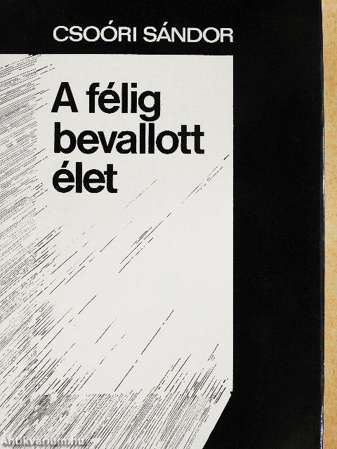 A félig bevallott élet