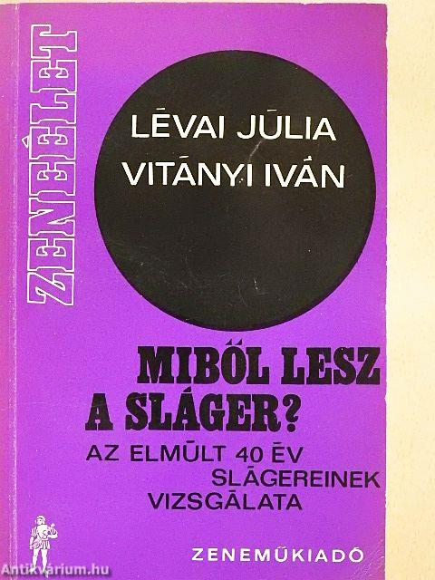 Miből lesz a sláger?